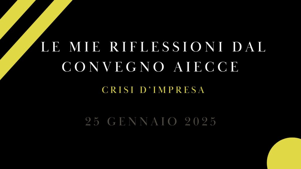 le mie riflessioni dal convegno AIECCe