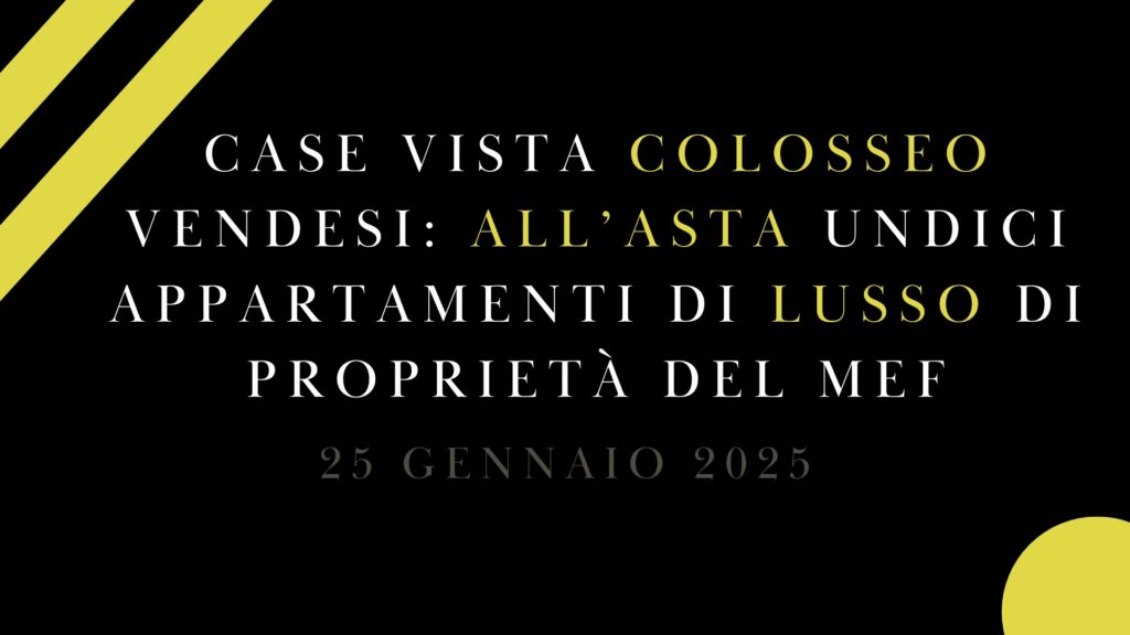 Case vista Colosseo vendesi: all’asta undici appartamenti di lusso di proprietà del Mef